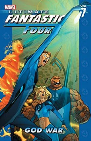 Ultimate Fantastic Four, Volume 7: God War by Pasqual Ferry, Mike Carey