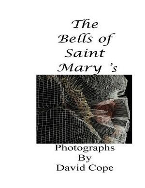 The Bells of Saint Mary's by David Cope
