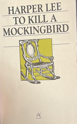 To Kill a Mockingbird by Harper Lee