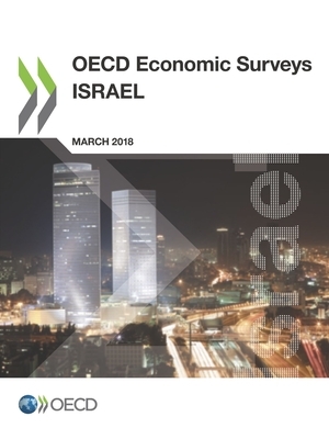 OECD Economic Surveys: Israel 2018 by Oecd