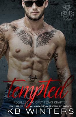 Tempted: Reckless MC Opey Texas Chapter by Kb Winters