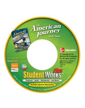 The American Journey, Early Years, Studentworks Plus DVD by McGraw-Hill/Glencoe