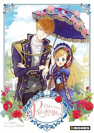 Dites-moi, Princesse ! Vol. 3 by Spoon, Plutus