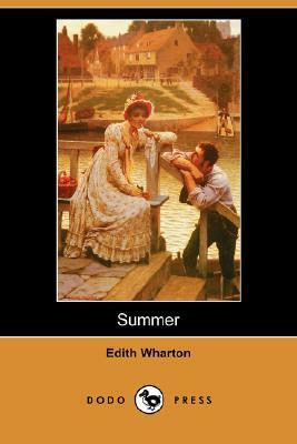 Summer (Dodo Press) by Edith Wharton