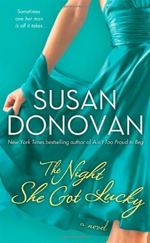 The Night She Got Lucky by Susan Donovan