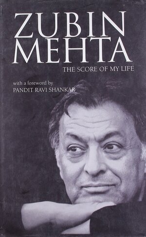 Zubin Mehta, the score of my life by Ravi Shankar