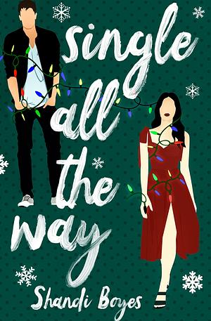 Single All The Way by Shandi Boyes