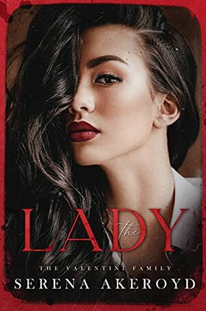 The Lady: The Oath Duet by Serena Akeroyd