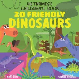 Vietnamese Children's Book: 20 Friendly Dinosaurs by Roan White