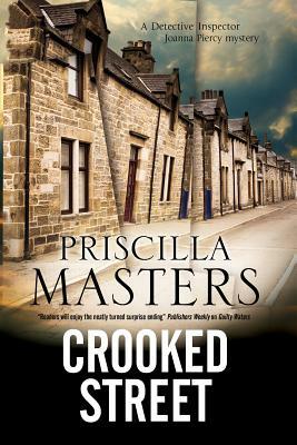 Crooked Street: A Joanna Piercy Police Procedural by Priscilla Masters