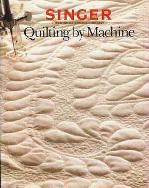 Quilting By Machine by Cy Decosse Inc., Singer Sewing Company