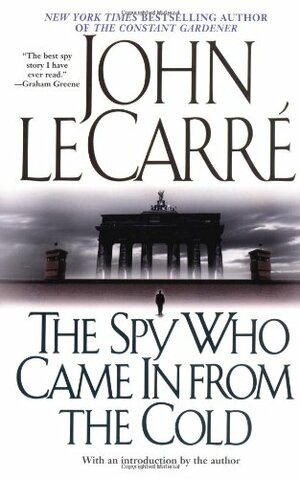 The Spy Who Came In from the Cold by John le Carré