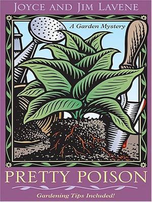 Pretty Poison: A Garden Mystery by Joyce Lavene, Joyce Lavene, Jim Lavene