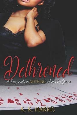 Dethroned by K. K. Harris