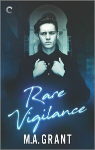 Rare Vigilance by M.A. Grant