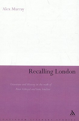 Recalling London by Alex Murray