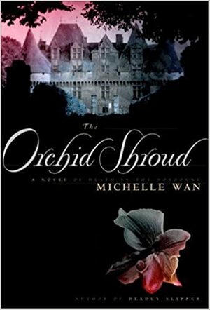 The Orchid Shroud by Michelle Wan