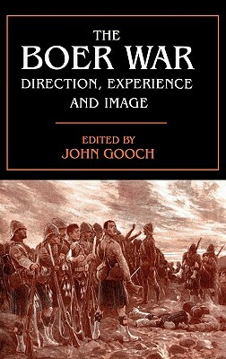 The Boer War: Direction, Experience and Image by 