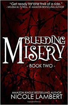 Bleeding Misery by Nicole Lambert