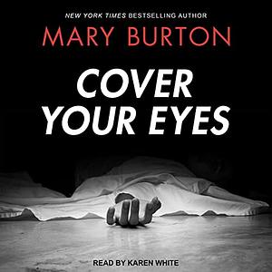 Cover Your Eyes by Mary Burton