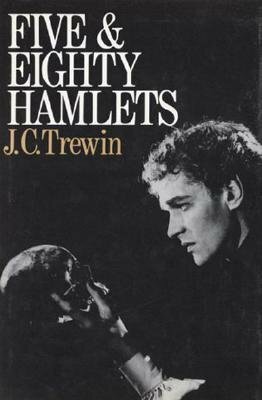 Five and Eighty Hamlets by J. C. Trewin