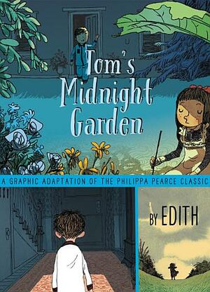 Tom's Midnight Garden Graphic Novel by Édith