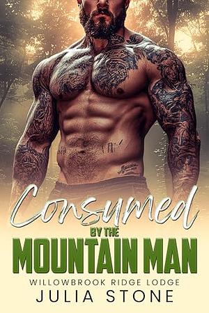 Consumed by the Mountain Man by Julia Stone