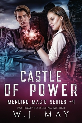 Castle of Power by W.J. May