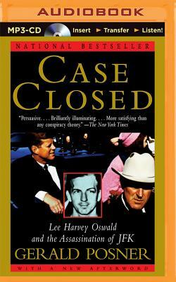 Case Closed: Lee Harvey Oswald and the Assassination of JFK by Gerald Posner