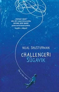 Challengeri sügavik by Neal Shusterman