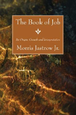 The Book of Job by Morris Jastrow