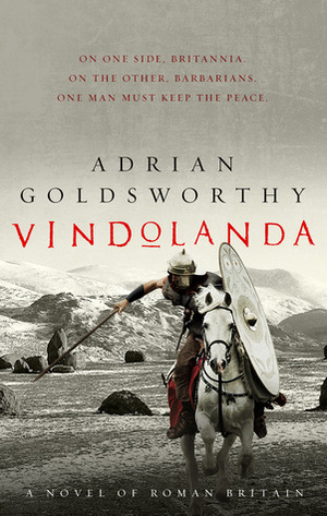 Vindolanda by Adrian Goldsworthy