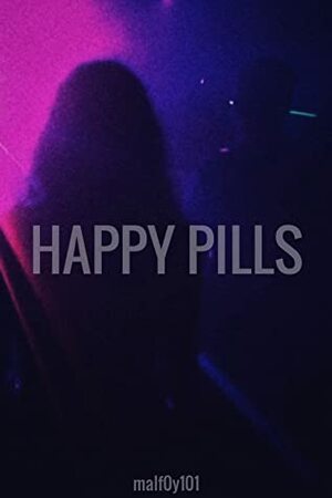 Happy Pills by malf0y101