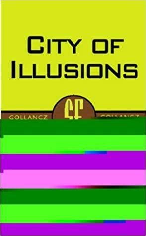 City of Illusions by Ursula K. Le Guin