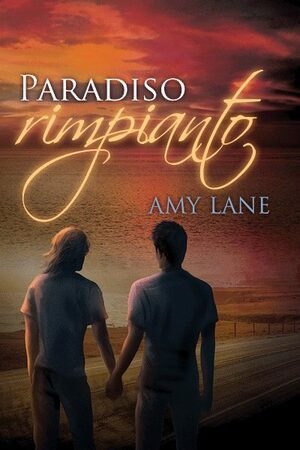 Paradiso rimpianto by Amy Lane