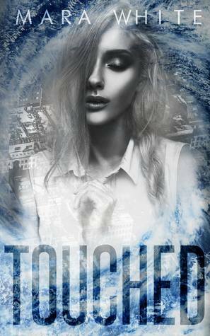 Touched by Mara White