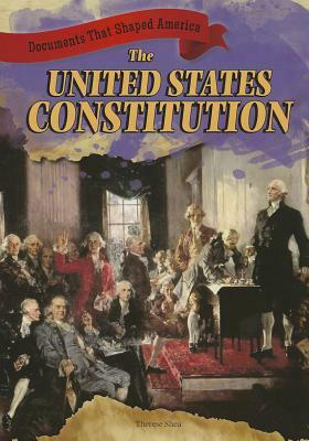 The United States Constitution by Therese Shea