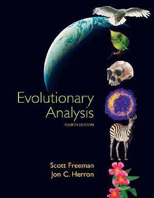 Evolutionary Analysis by Scott Freeman, Jon Herron