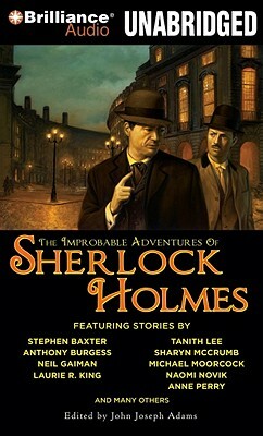 The Improbable Adventures of Sherlock Holmes by John Joseph Adams