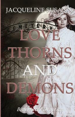 Love Thorns and Demons: Bittersweet Devotion by Jacqueline Susann