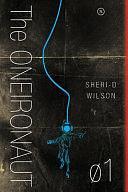 The Oneironaut 01, Volume 1 by Sheri-D Wilson