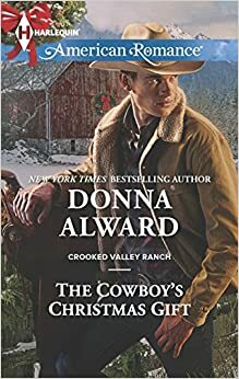 The Cowboy's Christmas Gift by Donna Alward