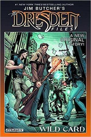 Jim Butcher's Dresden Files: Wild Card by Carlos Gómez, Jim Butcher, Jim Butcher, Mark Powers