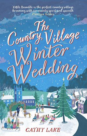 The Country Village Winter Wedding  by Cathy Lake