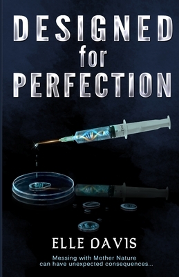 Designed for Perfection by Elle Davis