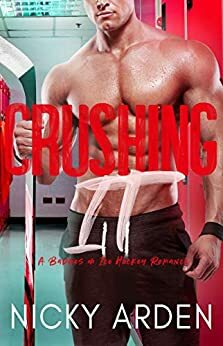 Crushing It! by Nicky Arden