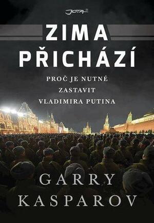 Zima přichází by Garry Kasparov