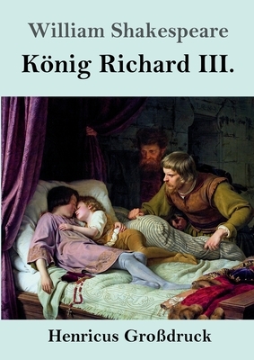 König Richard III. (Großdruck) by William Shakespeare