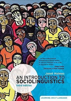 An Introduction to Sociolinguistics by Janet Holmes