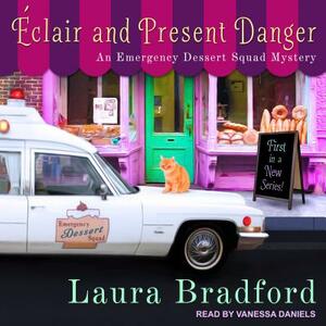 Éclair and Present Danger by Laura Bradford